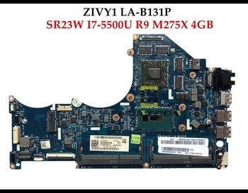 Оптовая продажа Высококачественной Материнской платы ZIVY1 LA-B131P для ноутбука Lenovo Ideapad Y40-80 SR23W I7-5500U R9 M275X 4GB SR23W Полностью Протестирована